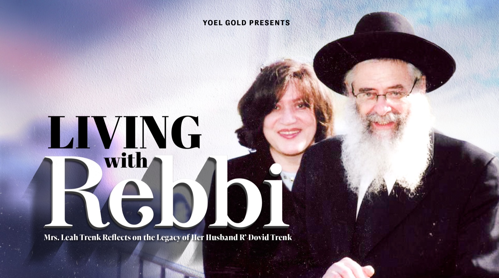 Living With Rebbi